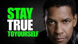 Stay True To Yourself, A Powerful Motivational Speech By Denzel Washington,