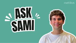 Ask Sami | Episode 1