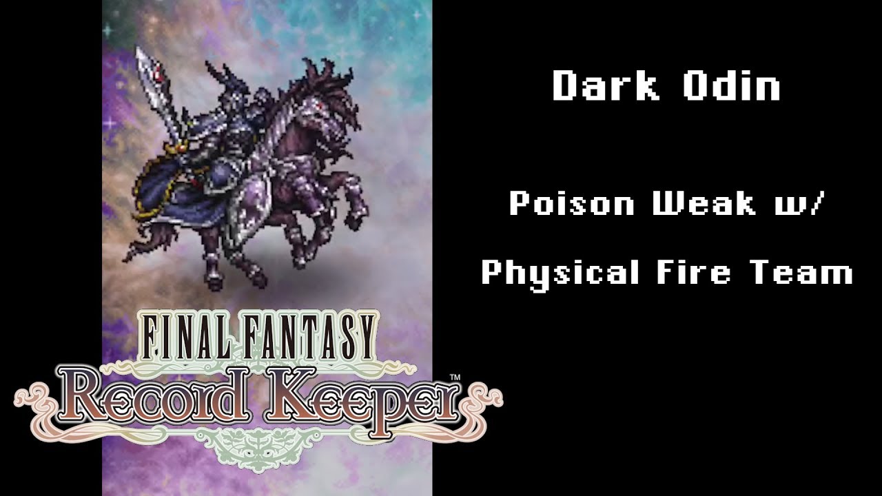 Final Fantasy Record Keeper (FFRK) - Dark Odin (Poison / Bio Weak) Clear