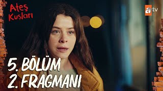 Ateş Kuşları 5.Bölüm 2. Fragmanı | Bu para Köksüzler'in!