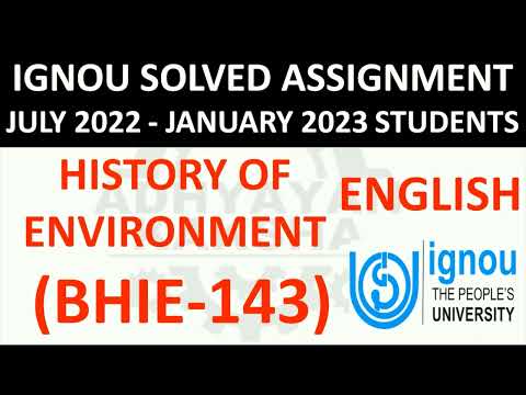 BHIE 143 (ENGLISH) HISTORY OF ENVIRONMENT - IGNOU SOLVED ASSIGNMENT 2022-2023 JULY 2022 JANUARY 2023