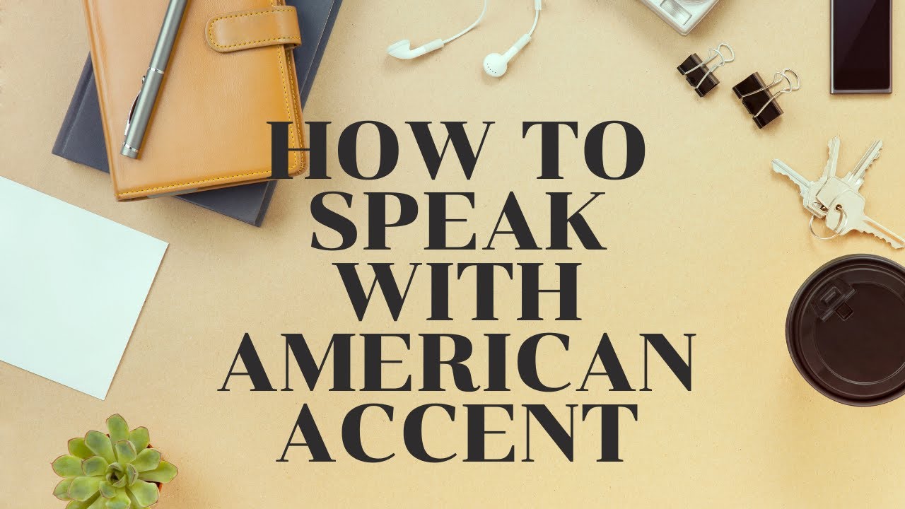 american accent essay