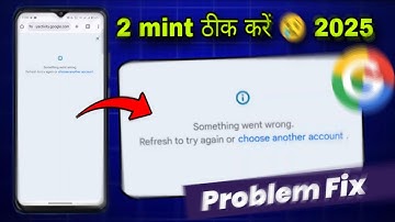 Something went wrong Refresh to try again or choose another account | google something went wrong R