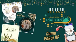 2 Menit Siap! Cara Membuat Foto Ucapan Selamat Hari Raya Idul Fitri Cuma Pakai HP screenshot 3