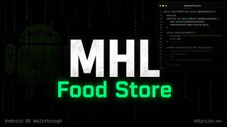 Mobile Hacking Labs — Food Store - SQL Injection Challenge | Android RE Walkthrough | MHL