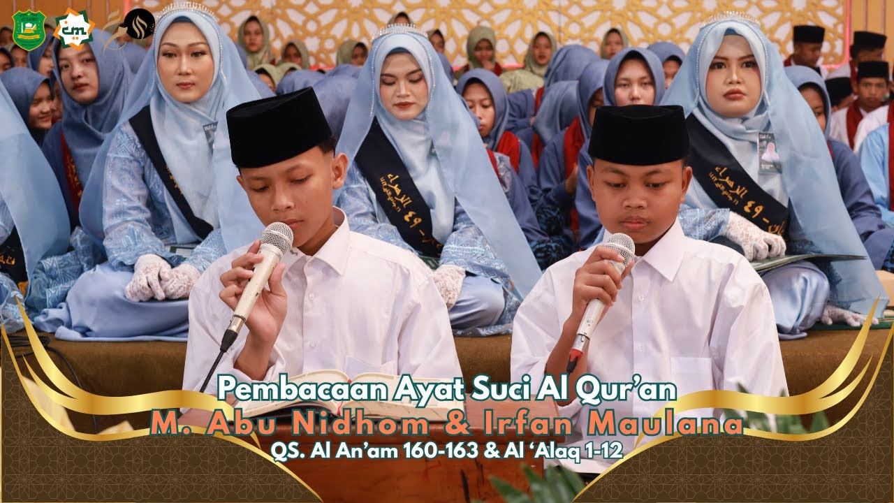 Pembacaan Ayat Suci Al Qur'an QS. Al An'am 160-163 & Al 'Alaq 1-12