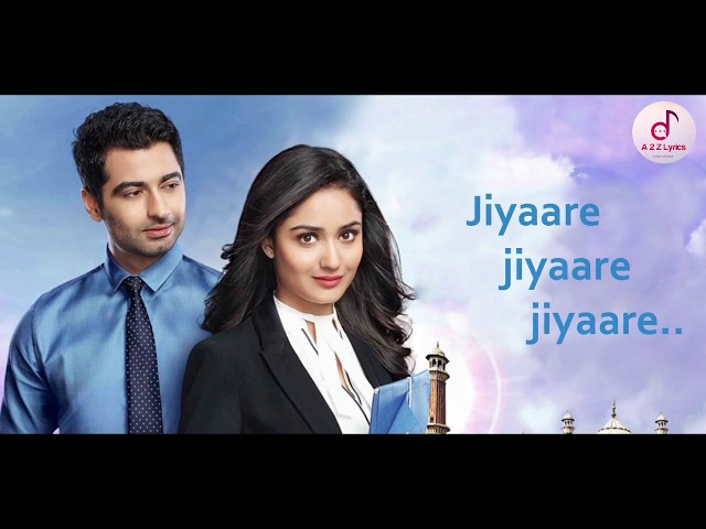 Dahleez Title Song (Lyrics) | Jiya Re | Star Plus | serial class=