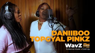 Daniiboo & TopGyal Pinkz | WavZ Session [Evidence Music & Gold Up]