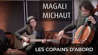 Magali Michaut - Les copains d'abord (Georges Brassens) - Clip