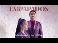 Juliana Velásquez - Empapados feat. Juan Pablo Vega (Video Oficial)