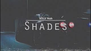 KSLV - Shades