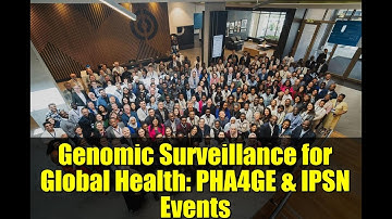 Genomic Surveillance for Global Health: PHA4GE & IPSN Events