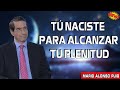 Mario Alonso Puig Tú NACISTE  para alcanzar tu plenitud