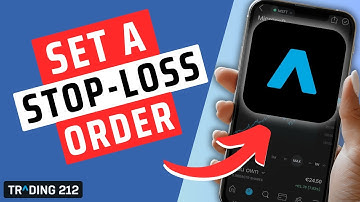 How To Set A Stop Loss On Trading 212- Beginner Guide