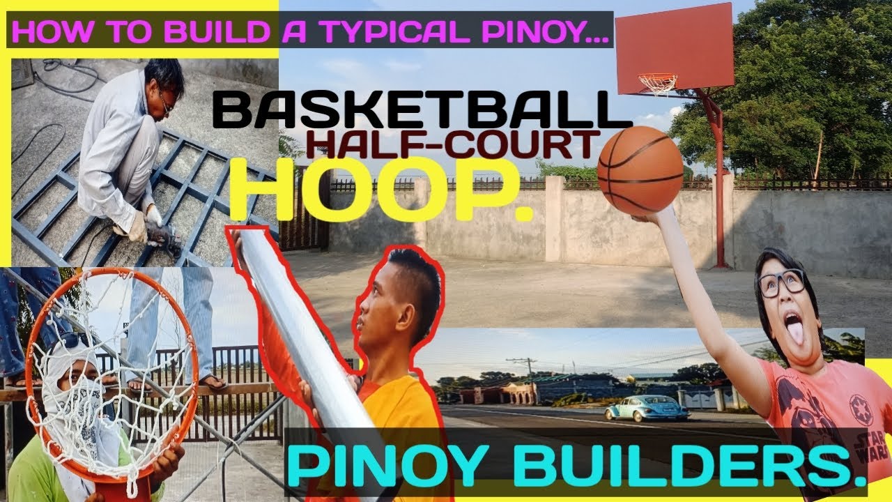 HOW TO BUiLD A BASKETBALL HOOP PiNOY BUiLDERS... YouTube