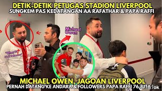 PENJAGA STADION LIVERPOOL SAMPE SUNGKEM PAS PAPA RAFFI PAMERIN FOTO MICHAEL OWEN MAIN KE ANDARA 🔥