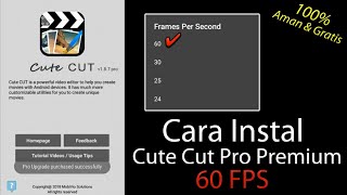 Cara Instal Cute Cut Pro Premium 60 FPS