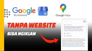 Tutorial Pasang Iklan Google Maps Tanpa Website Langsung Pakai Google Profil Bisnis
