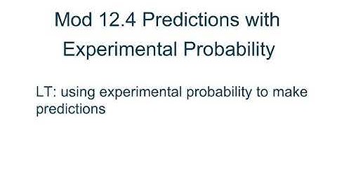 Making predictions with experimental probability