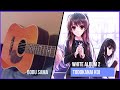 「Todokanai Koi」White Album 2 OP - Fingerstyle Guitar Cover