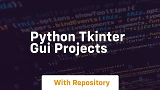 python tkinter gui projects