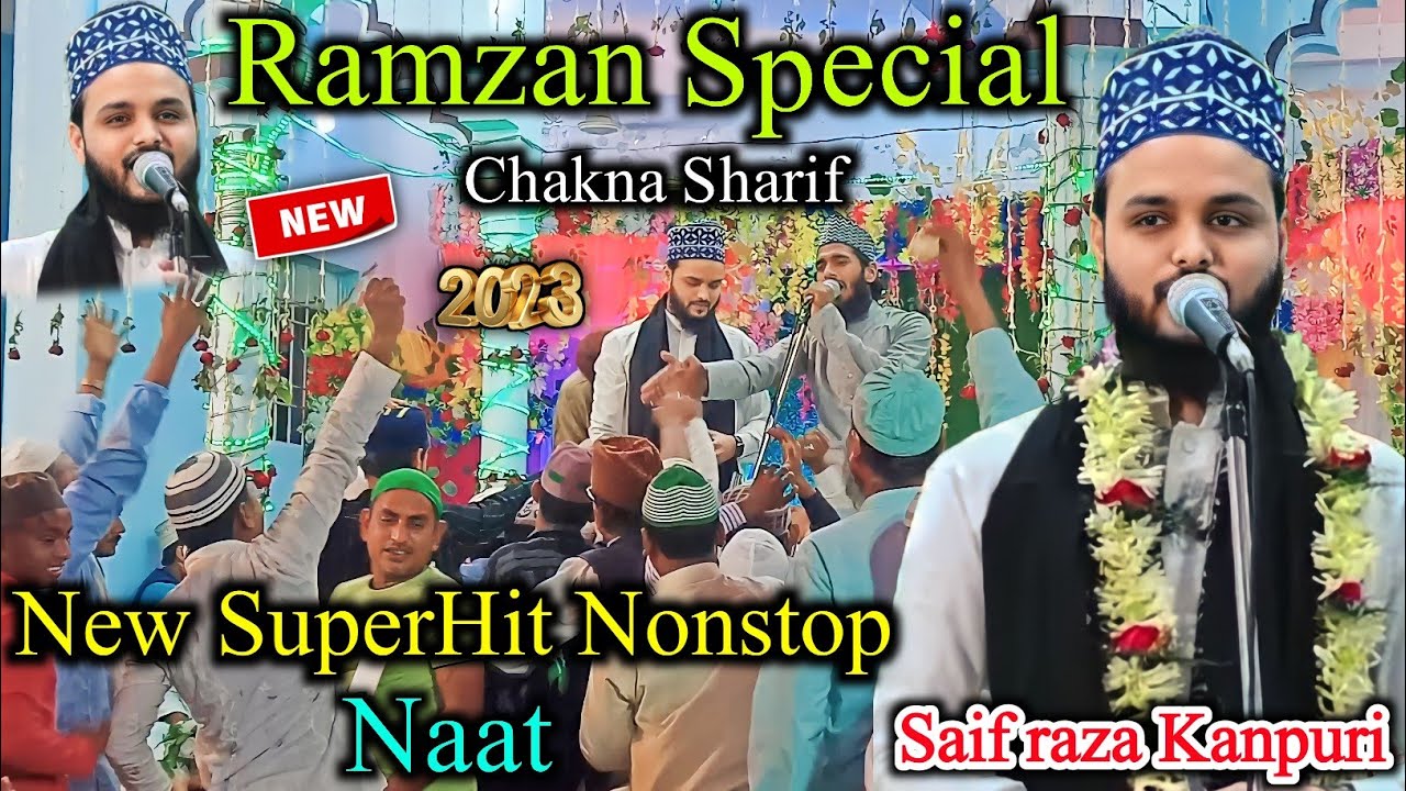 Ramzan special non stop naat sharif | Saif raza kanpuri | Urse alai | chakna sharif 2023
