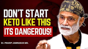 The Dangerous Way People Start Keto (Stop Doing This) | Dr Pradip Jamnadas