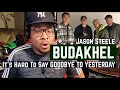 BuDaKhel and Jason Steele 4K ITS HARD TO SAY GOODBYE - REACTION