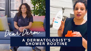 A Dermatologist Shares Her Shower Routine | Dear Derm | Well+Good
