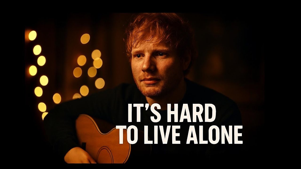It’s Hard to Live Alone 💔 | Deep Emotional Love Song (Ed Sheeran Inspired)2026