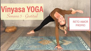 Vinyasa Yoga. GRATITUD. Semana 3 Reto Amor Propio