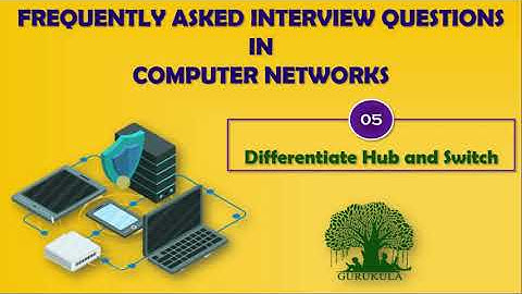 Difference Between Hub and Switch | Frequently asked Interview Question in Computer Networks