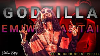 Godzilla Ft. Emiway Edit Eminem Godzilla Edit100 Subs Specialemiway Bantaipython Edits