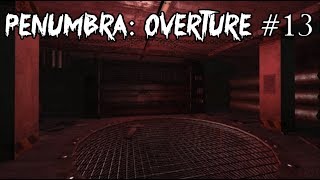 TO THE INCINERATOR ROOM | Penumbra: Overture 13