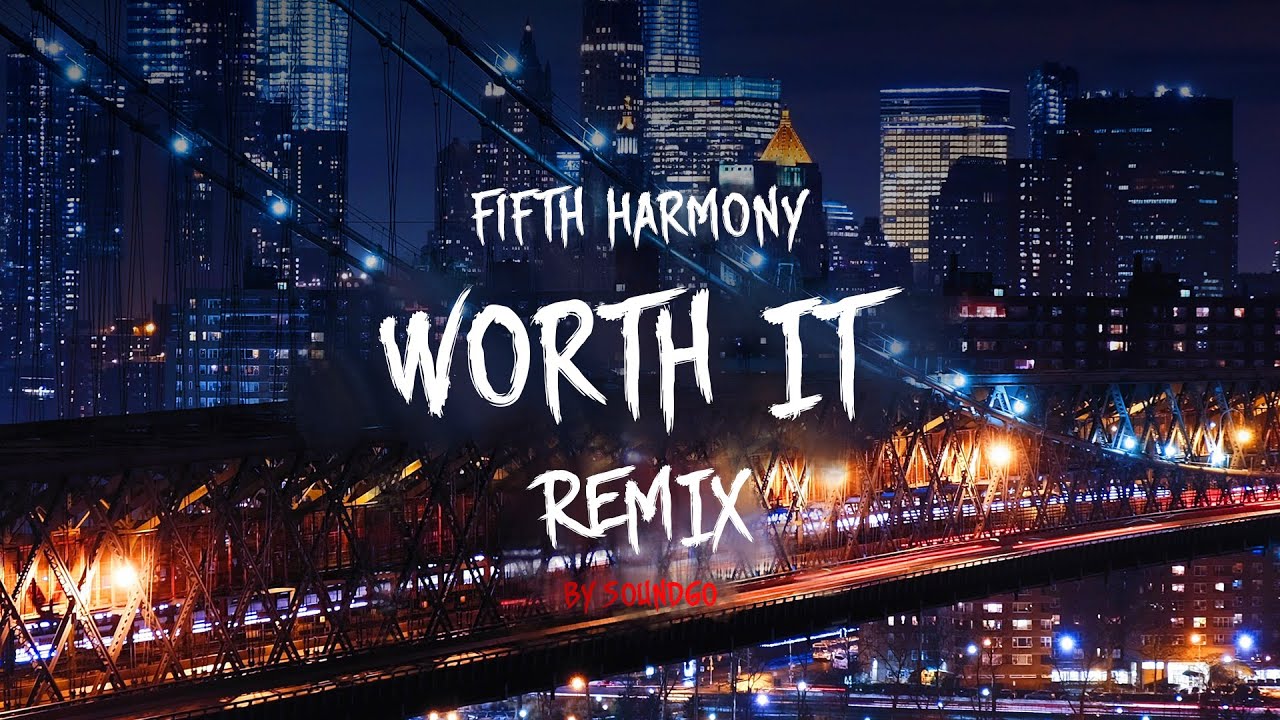 Worth It (Remix) - DJ K-More, Fifth Harmony & Kid Ink | Shazam