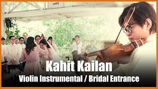 Kahit Kailan – Violin Instrumental | Wedding Bridal March Philippines