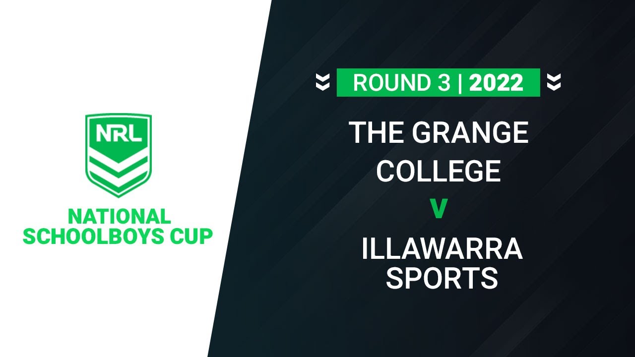 NRL Schoolboys Cup The Grange College v Illawarra Sports Full Match 2022