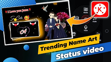 Trending Name Art Status Video Editing | KineMaster Name Art Status Editing | Whatsapp Status Video