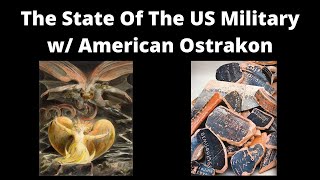 The State Of The US Military w/ American Ostrakon