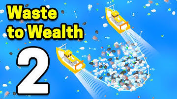 Waste to Wealth Part 2 Gameplay Walkthrough | Android Casual - Simulation Game