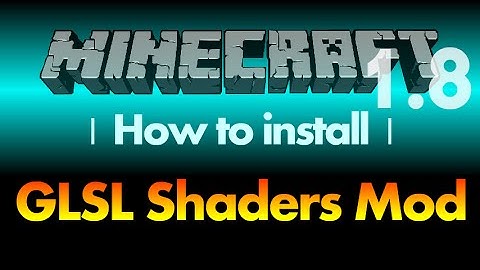 How to install GLSL Shaders Mod 1.8 (+Sildur