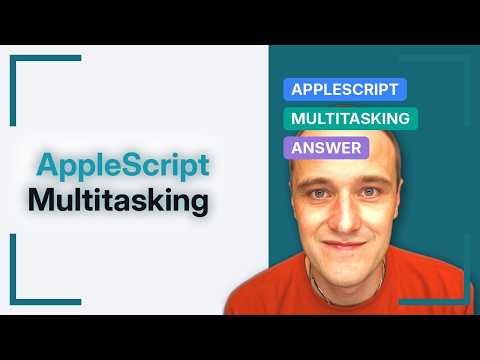 Apple: Can Applescript be multithreaded? (4 Solutions!!)