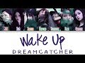 Dreamcatcher Wake Up Color Coded Lyrics HAN ROM ENG Dreamcatcher Wake Up Color Coded Lyrics HAN ROM ENG