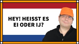 Hey ihr! Heißt es "ei" oder "ij"? | Niederländisch kurz