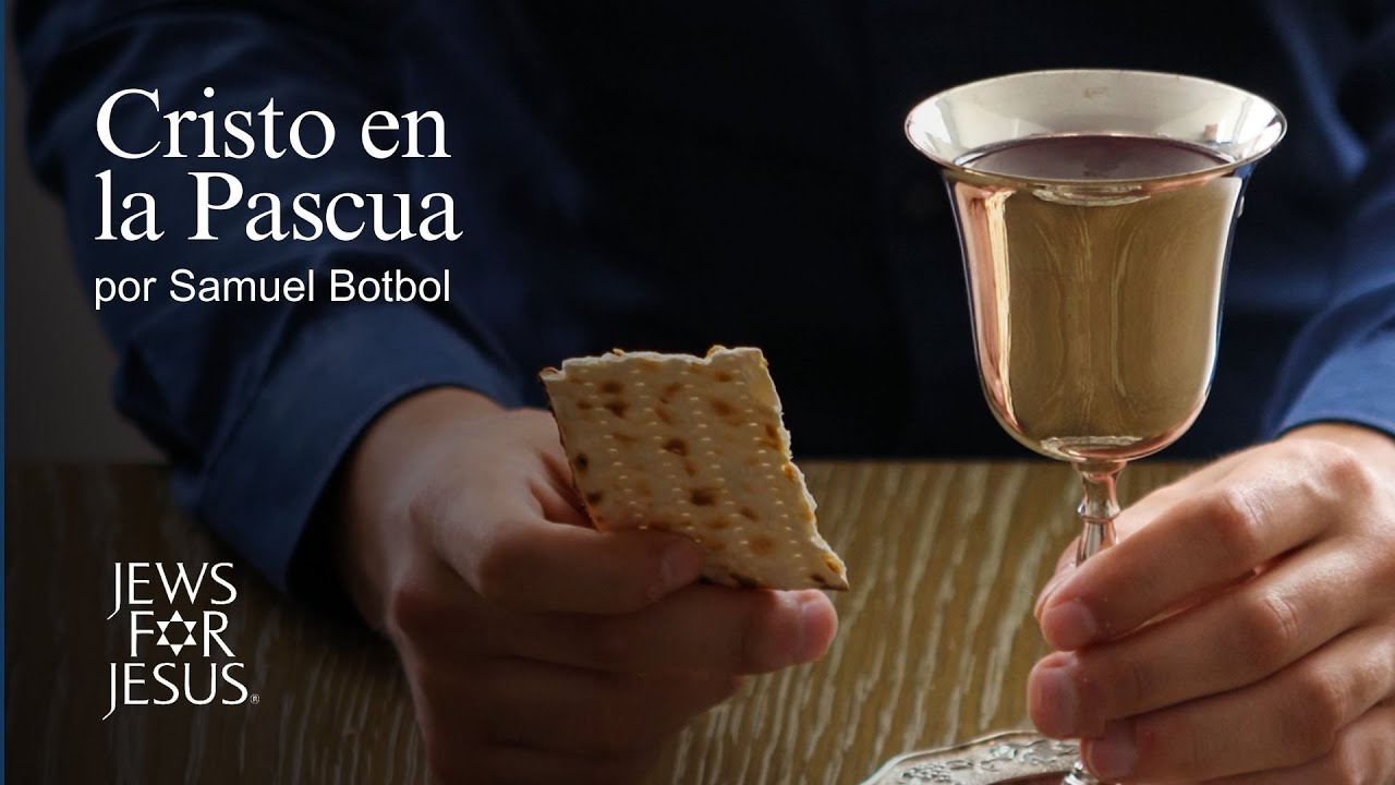 Sam Botbol CRISTO EN LA PASCUA I Misionerio Samuel Botbol - YouTube