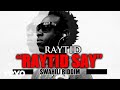 Raytid - Raytid Say (Official Audio)