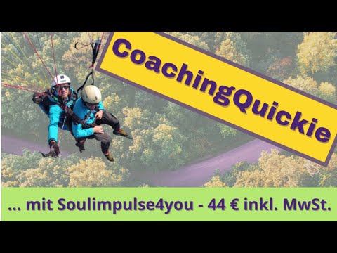 CoachingQuickie mit Soulimpulse4you