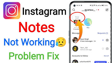 Instagram Notes Not Working Problem || Unable to Add Change or Delete Instagram Notes Today Problem
