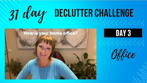 Day 3 - Declutter Challenge
