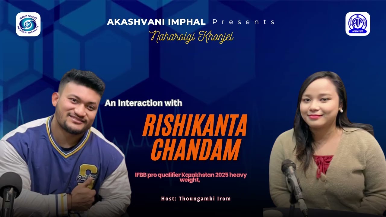Naharolgi Khonjel || An Interaction with Rishikanta Chandam.